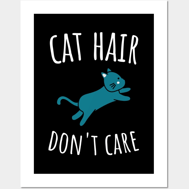 Cat Hair Don't Care Wall Art by juinwonderland 41